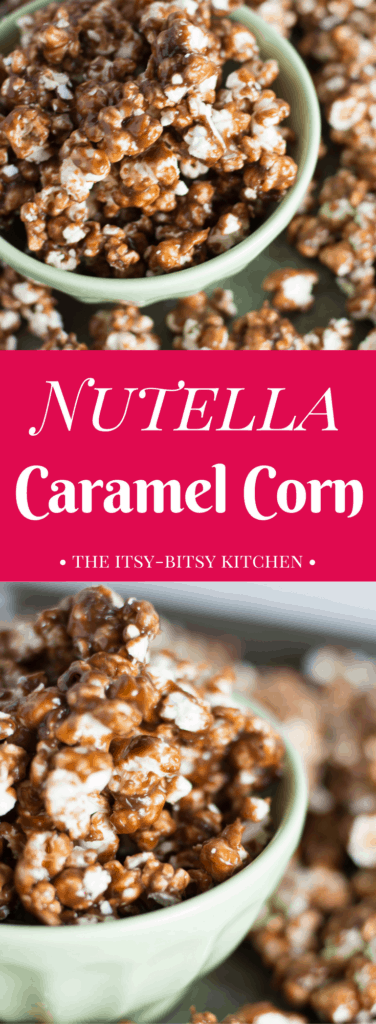 Pinterest image for Nutella caramel corn with text overlay